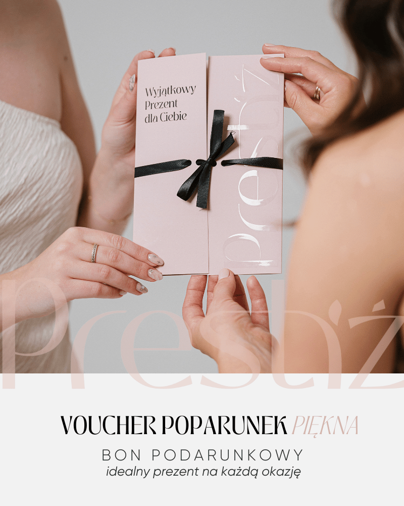 VOUCHER „PODARUNEK PIĘKNA” - IDEALNY PREZENT NA KAŻDĄ OKAZJĘ